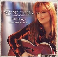 Wynonna Judd - Her Story - Scenes From A Lifetime (2CD Set)  Disc 1